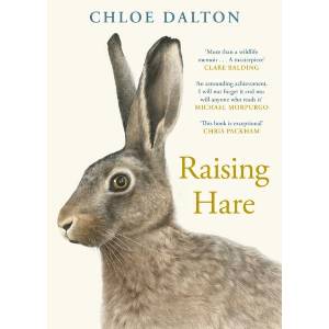 Raising Hare | Chloe Dalton (ISBN: 9781805302711)