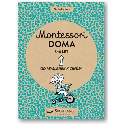 Montessori doma 3 - 6 let - Nathalie Petit