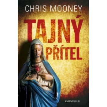 Tajný přítel - Mooney Chris