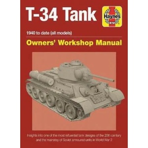 T-34 Tank Owners' Workshop Manual | Mark Healy (ISBN: 9781785210945)