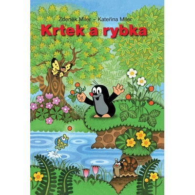 Krtek a rybka - Kateřina, Zděnek Miler, Milerová