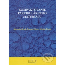 Kompaktovanie partikulárneho materiálu - Alexander Krok