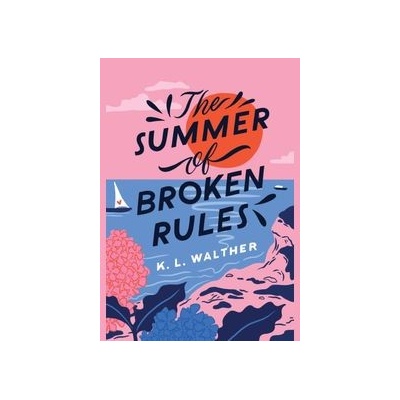 The Summer of Broken Rules Walther K. L.