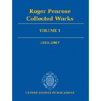 Roger Penrose: Collected Works | Roger Penrose
