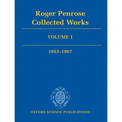 Roger Penrose: Collected Works | Roger Penrose