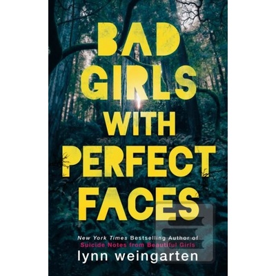 Bad Girls with Perfect Faces Lynn Weingarten