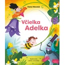 Včielka Adelka - Dana Hlavatá, Lenka Javorská ilustrátor
