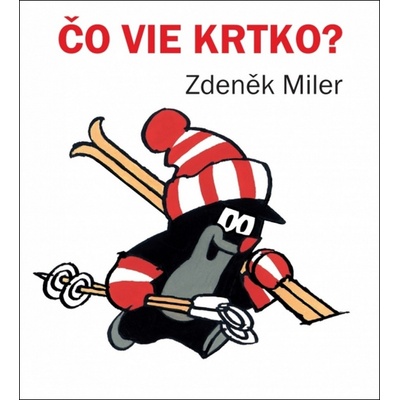 Čo vie krtko?, 3.vyd. - Zdeněk Miler