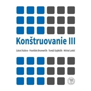 Konštruovanie III