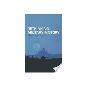 Rethinking Military History | Jeremy Black (ISBN: 9780415275347)