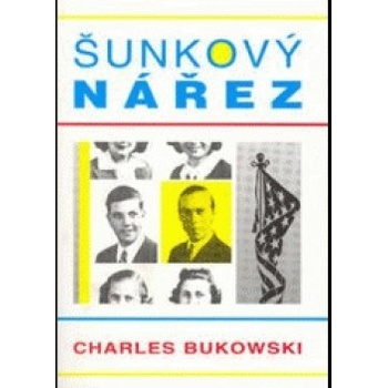 Šunkový nářez - Charles Bukowski