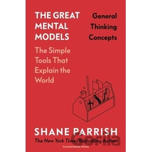General Thinking Concepts - Shane Parrish
