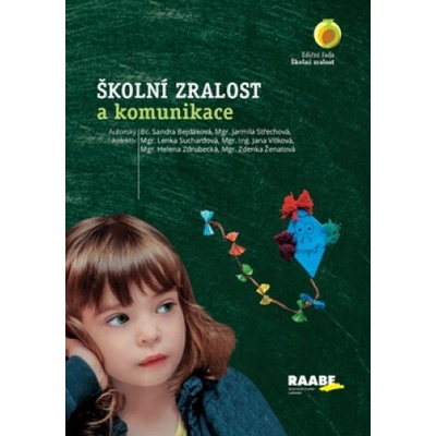 Školní zralost a komunikace - kolektiv autorů