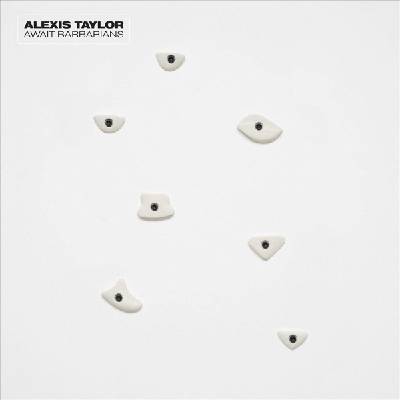 Alexis Taylor - Await Barbarians (LP) (0887828033416)