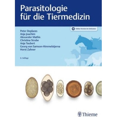 Parasitologie für die Tiermedizin | Peter Deplazes, Georg von Samson-Himmelstjerna, Horst Zahner, Anja Joachim, Alexander Mathis