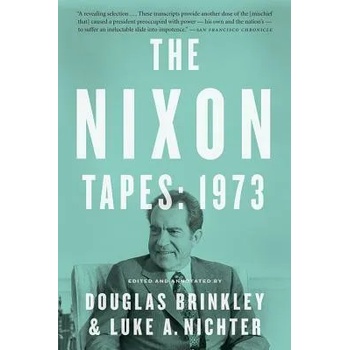 Image 1 of Nixon Tapes: 1973 | Douglas Brinkley, Luke Nichter