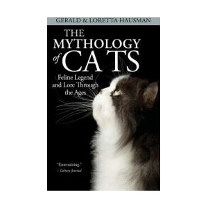 Mythology of Cats | Gerald Hausman, Loretta Hausman (ISBN: 9781515439066)