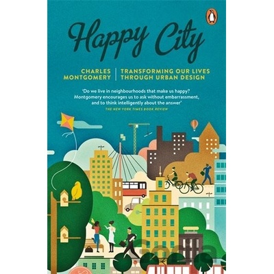 Happy City - Charles Montgomery