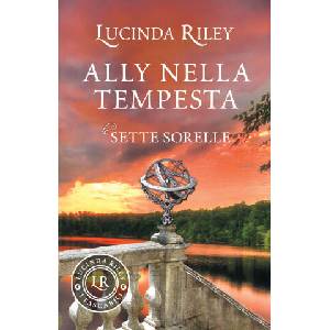 Ally nella tempesta - Sette sorelle | Lucinda Riley (ISBN: 9788809865662)