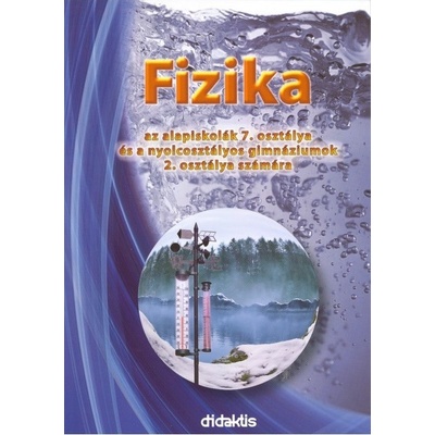 Fyzika pre 7. ročník ZŠ a 2. ročník gymnázia s osemročným štúdiom s VJM (preklad)