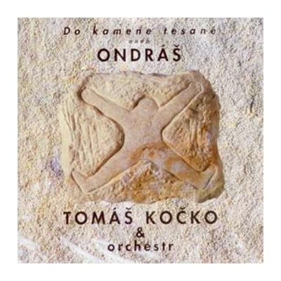 KOCKO TOMAS & ONDRAS - DO KAMENE TESANE ANEB ONDRAS + 4 BONUSY CD