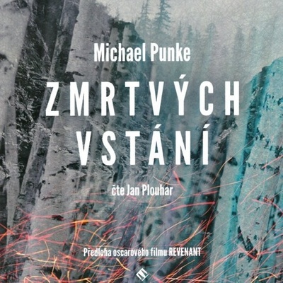 Zmrtvýchvstání - Michael Punke, Jan Plouhar