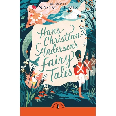 Hans Christian Andersen's Fairy Tales - Hans Christian Andersen