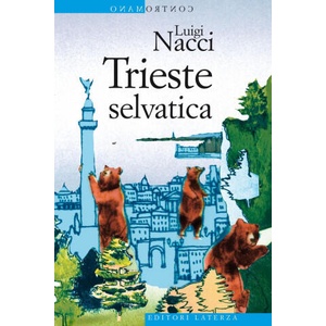 Trieste selvatica | Luigi Nacci (2019)
