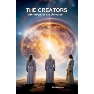 The Creators - Architects of the Universe (ISBN: 9798218356460)