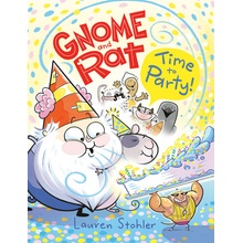 Gnome and Rat Time to Party!: - A Graphic Novel - Stohler Lauren