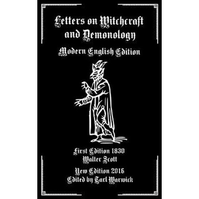 Letters on Demonology and Witchcraft: Modern English Edition