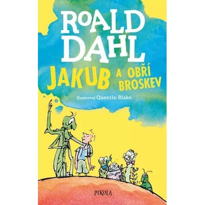 Jakub a obří broskev - Roald Dahl