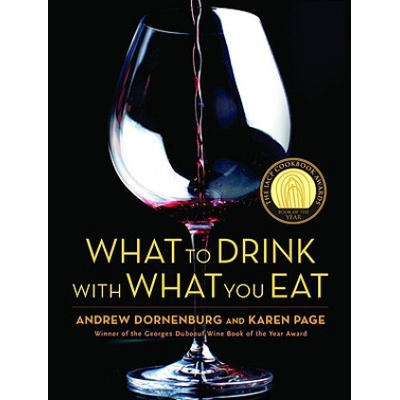 What to Drink with What You Eat - Andrew Dornenburg, Karen Page