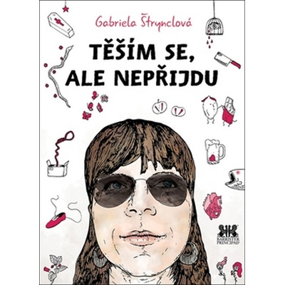 Těším se, ale nepříjdu