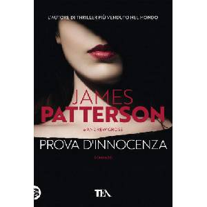 Prova d'innocenza | James Patterson, Andrew Gross (2021)