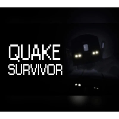 Quake Survivor