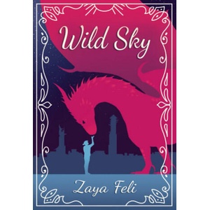 Wild Sky | Zaya Feli (2021)