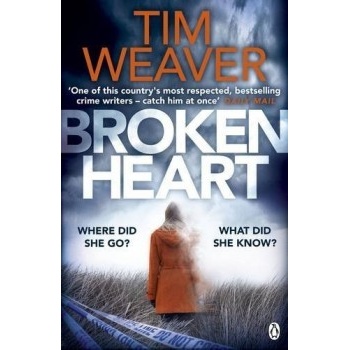 Broken Heart: David Raker #7 - Tim Weaver