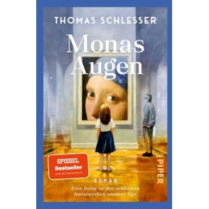 Monas Augen - Eine Reise zu den schönsten Kunstwerken unserer Zeit | Nicola Denis (2026)