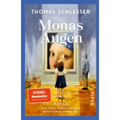 Monas Augen - Eine Reise zu den schönsten Kunstwerken unserer Zeit | Nicola Denis