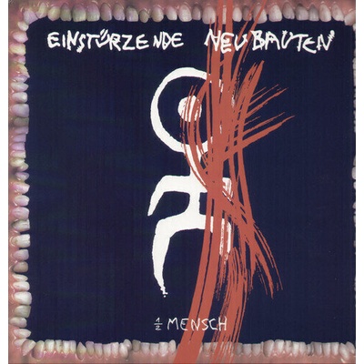 Einstürzende Neubauten - 1/2 Mensch (Reissue) (LP) (4015698261417)
