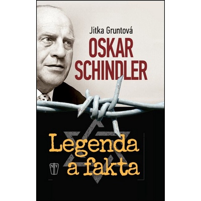 Schindler - Legenda a fakta - Jitka Gruntová