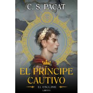 EL PRINCIPE CAUTIVO: EL ESCLAVO | PACAT, C. S (ISBN: 9788410085220)