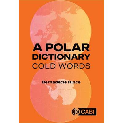 A Polar Dictionary - Dr Bernadette Hince