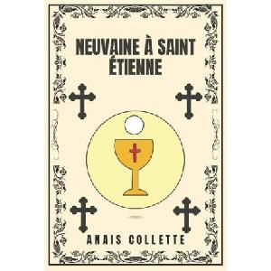 Neuvaine ? Saint Étienne (2024)