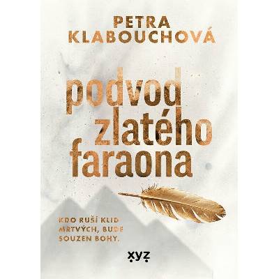 Podvod zlatého faraona - Klabouchová Petra