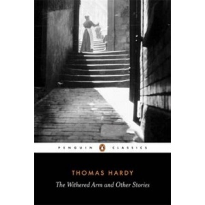 Withered Arm and Other Stories 1874-1888 | Thomas Hardy (1999)