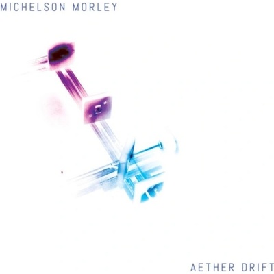 Morley Michelson - Aether Drift CD