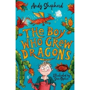 The Boy Who Grew Dragons (ISBN: 9781848126497)