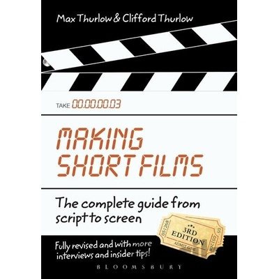 Making Short Films - Clifford Thurlow